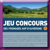 FROMAGES AOP AUVERGNE - JEU CONCOURS