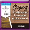 REGAL - GAGNEZ UN SEJOUR