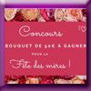 COLEEBREE - GAGNEZ 1 BOUQUET DE FLEURS