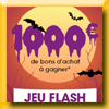 LA GALERIE - GEANT LA RICHE JEU FLASH HALLOWEEN