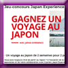 JAPAN EXPERIENCE - GAGNEZ UN VOYAGE