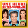 1 HEURE DE TRANQUILLITE LE FILM - JEU IG (Facebook) [29274]