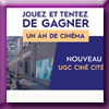 UGC - GAGNEZ UN AN DE CINEMA