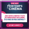 LE PRINTEMPS DU CINEMA - JEU CINE QUIZ 2019 (Facebook)