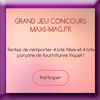 MAXI MAG - JEU CONCOURS VIQUEL