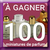 10000 MINIATURES DE PARFUM CONCOURS (Facebook)