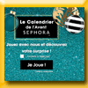 SEPHORA - JEU CALENDRIER DE L'AVENT