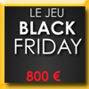 LE ROI DE LA FENETRE - LE JEU BLACK FRIDAY