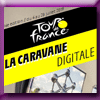 TOUR DE FRANCE - JEU LA CARAVANE PUBLICITAIRE