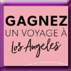 JUSFAB - GAGNEZ UN VOYAGE A LOS ANGELES