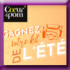 COEUR DE POM' - GAGNEZ VOTRE KIT DE L'ETE