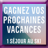 LES ARCS - GAGNEZ VOS PROCHAINES VACANCES