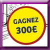 CHANTE FRANCE - GAGNEZ 300 EUROS