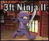 3 Foot Ninja II 