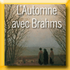 RADIO CLASSIQUE - JEU L'AUTOMNE AVEC BRAHMS