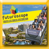 CLOSER MAG - GRAND JEU FUTUROSCOPE