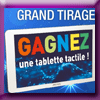 DIVERTISTORE - GAGNEZ 1 TABLETTE TACTILE [57147]