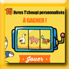 T'CHOUPI ET MOI JEU CONCOURS (Facebook) [33102]