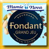 MAMIE NOVA - GRAND JEU FONDANT (Facebook)