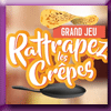 CREPES EN FETE - JEU  RATTRAPEZ LES CREPES