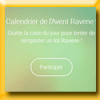 RAVENE - JEU CALENDRIER DE L'AVENT 2022
