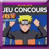 KING JOUET - JEU CONCOURS NARUTO KING JOUET - JEU CONCOURS NARUTO