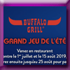 BUFFALO GRILL - GRAND JEU DE L'ETE (Achat)