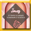 GRAIN D'AMOUR JEU INSTANT GAGNANT (Facebook) [24870]