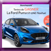 BLANCHEPORTE - GAGNEZ 1 VOITURE FORD PUMA