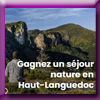 HERAULT TOURISME - GAGNEZ 1 SEJOUR NATURE