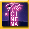 LA FETE DU CINEMA - GRAND JEU (Achat)