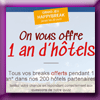 HAPPYBREAK - GAGNEZ 1 AN D'HOTELS