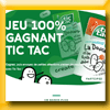 TIC TAC - JEU 100% GAGNANT (Achat) [57282]