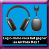 LOGIC IMMO - GAGNEZ DES AIRPODS MAX