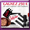 VIP CONCOURS - GAGNEZ 250 EUROS SEPHORA